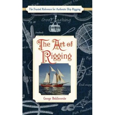 Art of Rigging (Dover Maritime) | George Biddlecombe