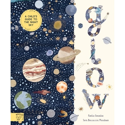 Glow: A Children´s Guide to the Night Sky
