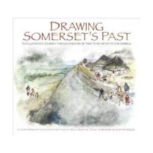 Drawing Somerset's Past | Victor Ambrus (ISBN: 9780750967860)