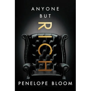 Anyone But Rich | Penelope Bloom (ISBN: 9781542014151)