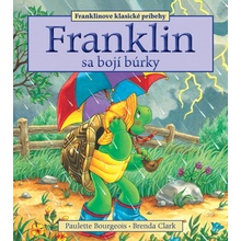 Franklin sa bojí búrky - Bourgeois Paulette