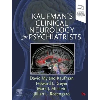 Kaufman's Clinical Neurology for Psychiatrists | David Myland Kaufman, Howard L. Geyer, Mark J Milstein