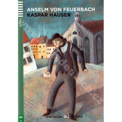 Kaspar Hauser zjednodušené čítanie v nemčine A2 vr. CD