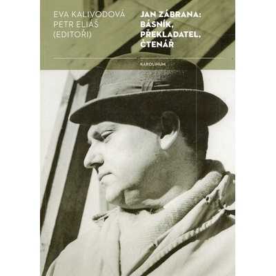Jan Zábrana: básník, překladatel, čtenář