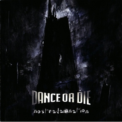 Dance Or Die - Nostradamnation CD