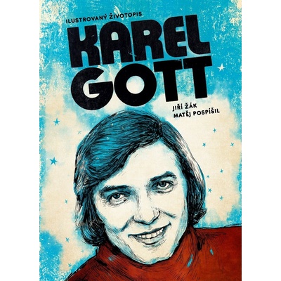 Karel Gott: ilustrovaný životopis