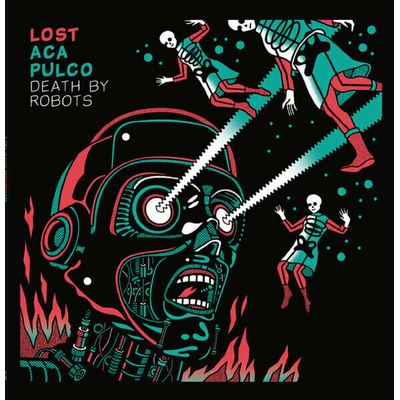Lost Acapulco - Death By Robots (Limited Edition) LP