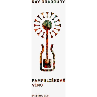 Pampeliškové víno - Ray Bradbury