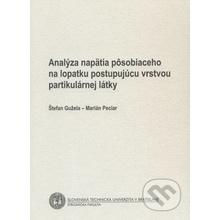 Analýza napätia na lopatku postupujúcu vrstvou partikulárnej látky - Štefan Gužela