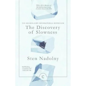 Discovery Of Slowness | Sten Nadolny (ISBN: 9781786891662)