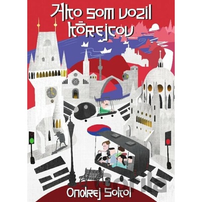 Ako som vozil Kórejcov - Ondrej Sokol