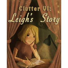 Clutter VI: Leigh's Story