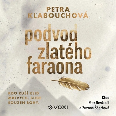 Podvod zlatého faraona - Petra Klabouchová