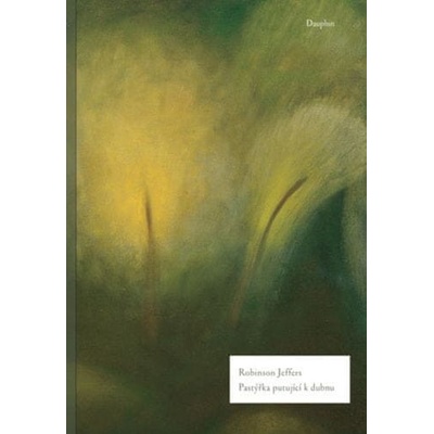 Pastýřka putující k dubnu - Robinson Jeffers