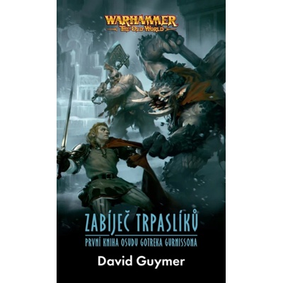 Zabíječ trpasliků - David Guymer