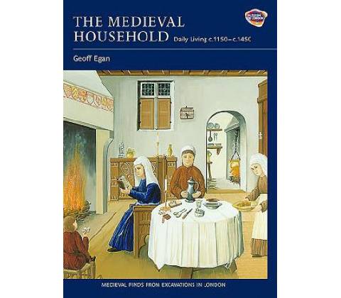 Medieval Household Egan Geoff