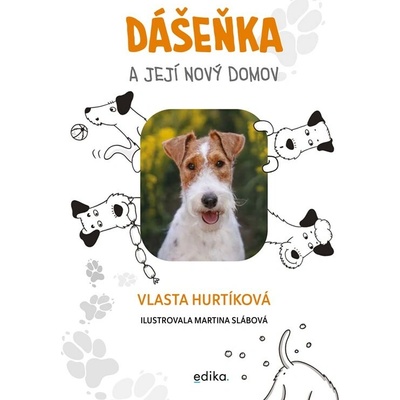 Dášeňka a její nový domov - Vlasta Hurtíková