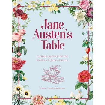 Image 1 of Jane Austen's Table | Robert Tuesley Anderson