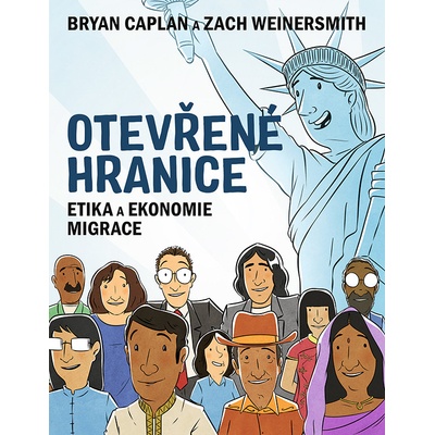 Otevřené hranice - Bryan Caplan, Zach Weinersmith