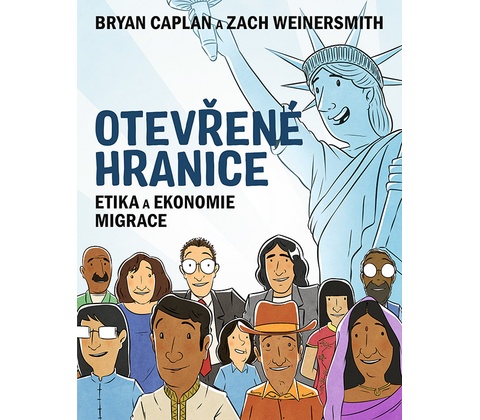 Otevřené hranice - Bryan Caplan, Zach Weinersmith