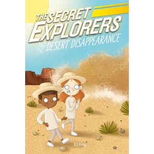 The Secret Explorers and the Desert Disappearance | King, SJ (2023)