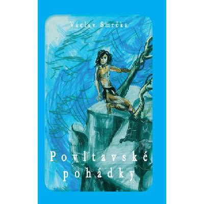 Povltavské pohádky - Václav Smrčka