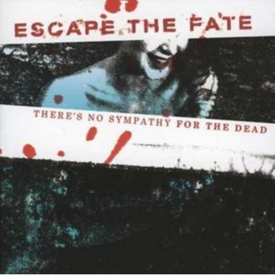 There's No Sympathy for the Dead - Escape the Fate CD
