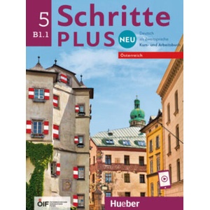 Schritte plus Neu 5 - Österreich | Silke Hilpert, Marion Kerner, Jutta Orth-Chambah, Angela Pude, Anja Schümann, Franz Specht, Dörte Weers, Barbara Gottstein-Schramm, Susanne Kalender, Isabel Krämer-Kienle (ISBN: 9783190910809)