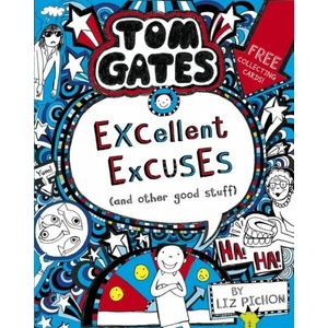 Tom Gates: Excellent Excuses (And Other Good Stuff (ISBN: 9781407193441)