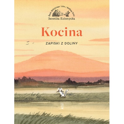 Zapiski z Doliny. Kocina. Tom 1
