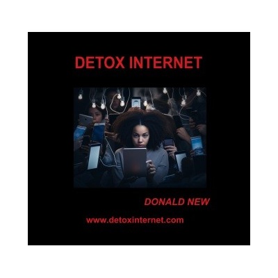 DETOX INTERNET - Donald New