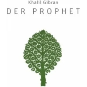 Der Prophet | Khalil Gibran (2013)