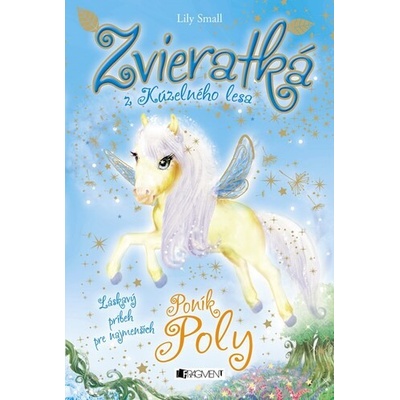 Zvieratká z Kúzelného lesa – Poník Poly