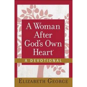 WOMAN AFTER GODS OWN HEART A DEVOTIONAL | Elizabeth George (ISBN: 9780736959667)