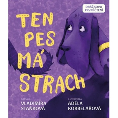 Ten pes má strach - Vladimíra Staňková