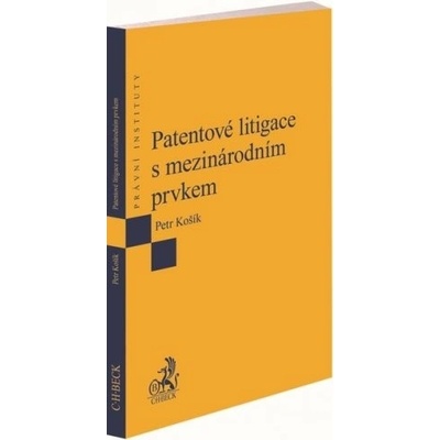 Patentové litigace s mezinárodním prvkem