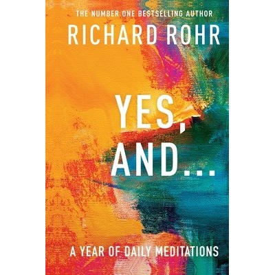 Yes, And A Year of Daily Meditations