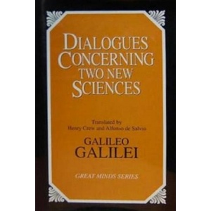 Dialogues Concerning Two New Sciences | Galileo Galilei (1991)