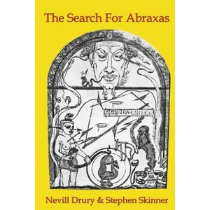 Search for Abraxas | Stephen Skinner, Nevill Drury (ISBN: 9780993204241)