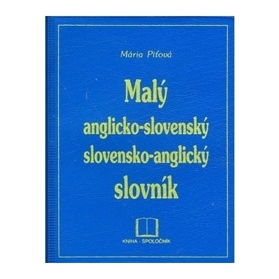 Malý anglicko slovenský slovensko anglický slovník Mária Piťová