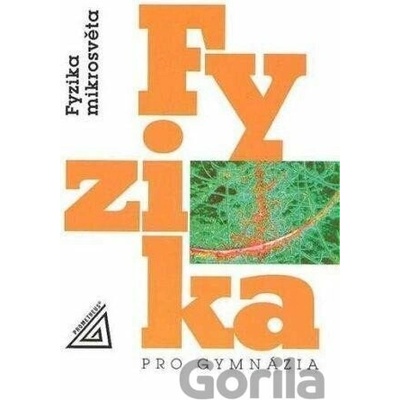 Fyzika pro gymnázia