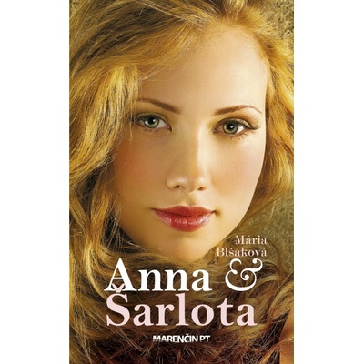 Anna a Šarlota - Mária Blšáková