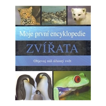 Moje první encyklopedie Zvířata