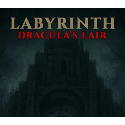 Labyrinth : Dracula's lair