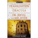 Frankenstein. Dracula. Dr Jekyll and Mr Hyde