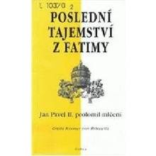 Poslední tajemství z Fatimy
