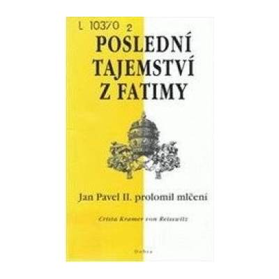Poslední tajemství z Fatimy