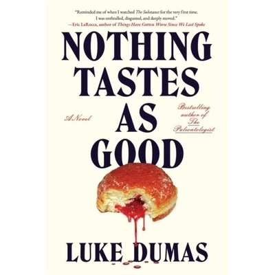 Nothing Tastes As Good