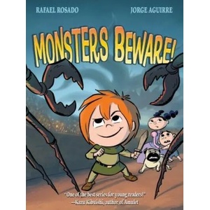 Monsters Beware! | Jorge Aguirre, Rafael Rosado (ISBN: 9781626721807)