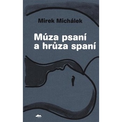 Múza psaní a hrůza spaní